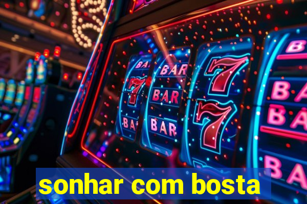 sonhar com bosta